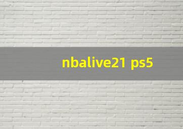 nbalive21 ps5